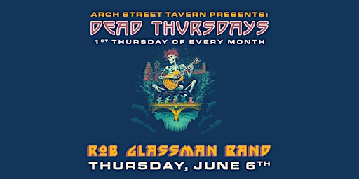 Primaire afbeelding van Dead Thursdays Presents: Rob Glassman Band