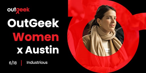 Women in Tech Austin - OutGeekWomen primary image