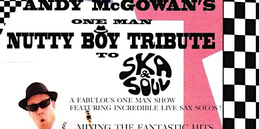 Image principale de Andy McGowan’s One Man Nutty Boy Tribute