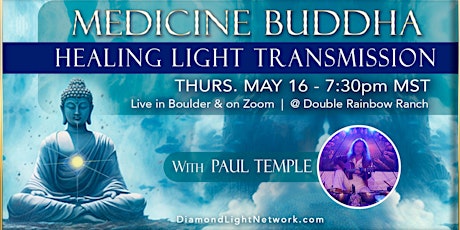 HEALING LIGHT TRANSMISSION: Medicine Buddha Mantra