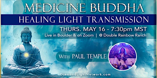 Imagem principal de HEALING LIGHT TRANSMISSION: Medicine Buddha Mantra