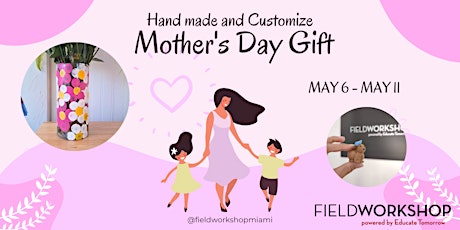 Make a Mother's Day Gift in our D.I.Y Studio