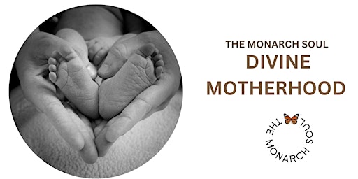 The Monarch Soul - Divine Motherhood primary image