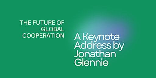 ‘The Future of Global Cooperation' Keynote Address by Jonathan Glennie  primärbild