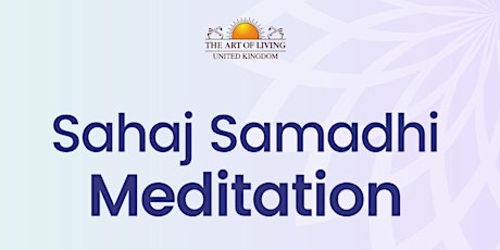 Introduction to Sahaj Samadhi Meditation