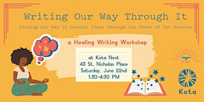 Writing Our Way Through It - Healing Writing Workshop for Womxn primary image