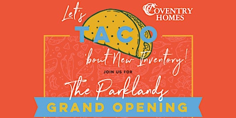 REALTORS! Let's Taco' bout New Inventory!  I The Parklands