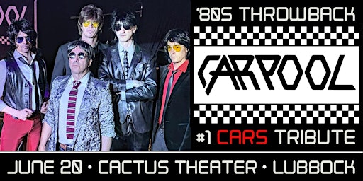 Primaire afbeelding van Carpool - #1 Tribute to The Cars - Live at Cactus Theater!