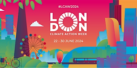 London Climate Action Week 2024 - In Person networking for Event Organisers