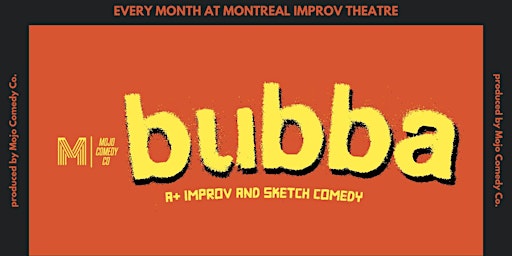Image principale de Bubba at Montreal Improv Theatre