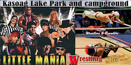 Little Mania Midget Wrestling LIVE - Williamstown NY (Under 18 with Parent)