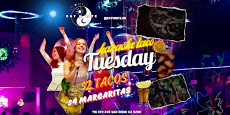 Karaoke Taco Tuesday $2 tacos $4 margaritas!!