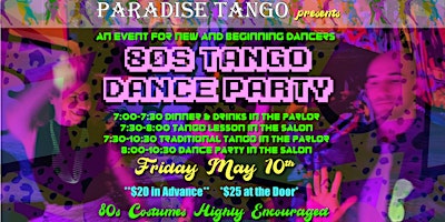 Immagine principale di 80s Dance Party with Tango Class for Total Beginners and Newer Dancers 