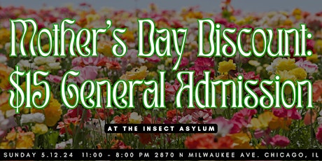 Mother's Day at TIA: $15 General Admission