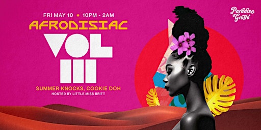 AFRODISIAC at Paradise Grotto in Toronto| Afrobeats & Dancehall primary image