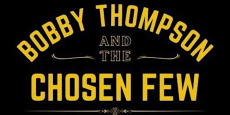 Deck Party with Bobby Thompson & The Chosen Few