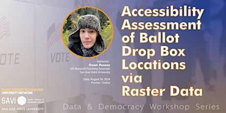 Data & Democracy Workshop 6 - Ballot Box Access Analysis via Raster Data