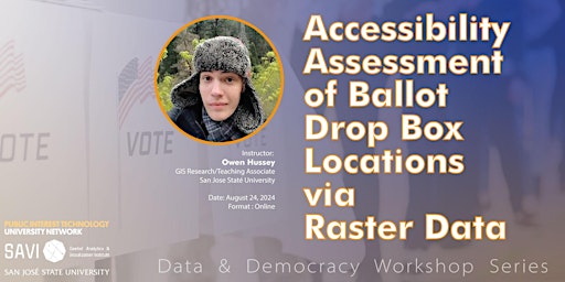 Imagen principal de Data & Democracy Workshop 6 - Ballot Box Access Analysis via Raster Data