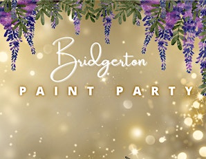 Bridgerton Paint Party