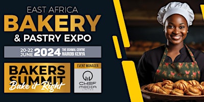 Primaire afbeelding van 2024: East Africa Bakery & Pastry Expo and The Bakers Summit