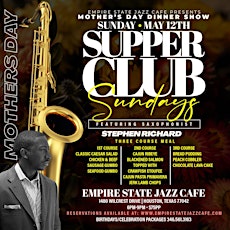 5/12 -  Supper Club Sundays: Mothers Day featuring Stephen Richard