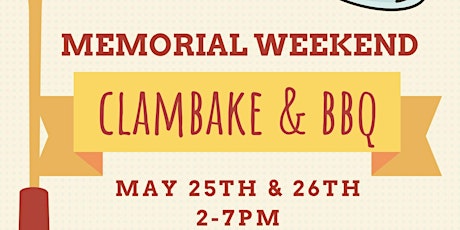 Memorial Day Weekend Clambake & BBQ