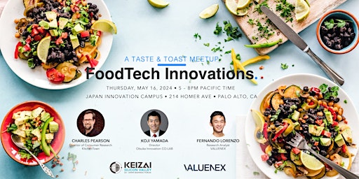 Primaire afbeelding van Keizai Silicon Valley FoodTech Innovations: A Taste and Toast Meetup