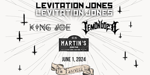 Imagen principal de Levitation Jones : The Farewell Tour + King Joe & Lemondoza at Martin's