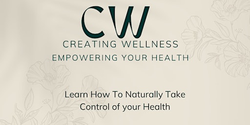 Imagen principal de Learn How to Naturally Take Control of Your Health
