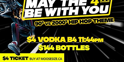 Primaire afbeelding van May the 4th Be with You 90's 00s Hip Hop Themed Saturday