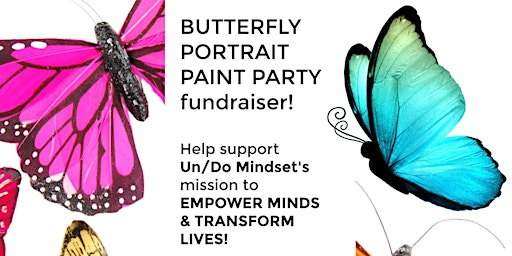 Primaire afbeelding van Butterfly Portrait PAINT PARTY fundraiser!