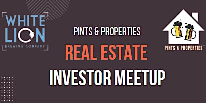 Imagem principal do evento Pints & Properties Real Estate Investors Meetup
