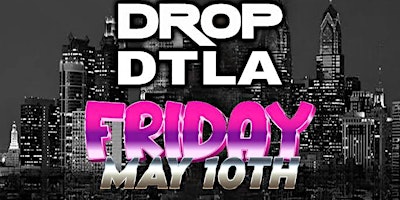 Imagem principal do evento Drop DTLA Hip Hop College Night by USC!