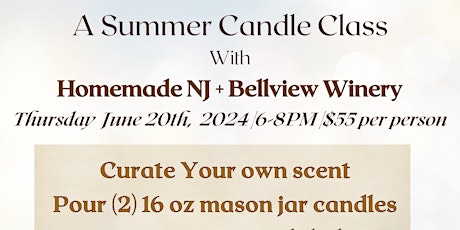 Thursday June 20th candle making class at Bellview Winery