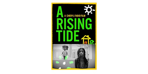 Hauptbild für A Rising Tide: Film screening and discussion