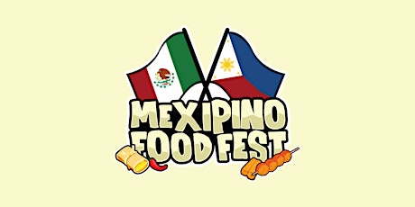 Mexipino Food Fest • Los Angeles - July 21