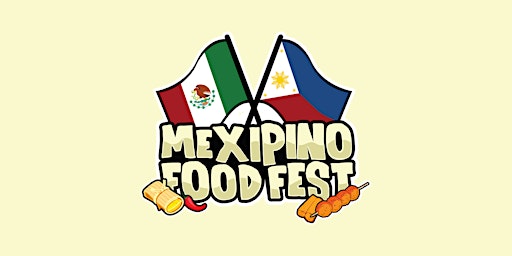 Hauptbild für Mexipino Food Fest • Los Angeles - July 21