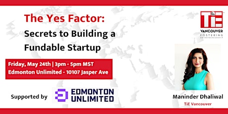 The Yes Factor: Secrets to Building a Fundable Startup - Edmonton Edition