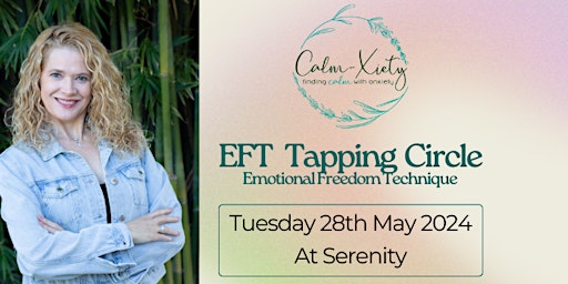 Primaire afbeelding van Calm-Xiety  EFT Tapping circle @ Serenity