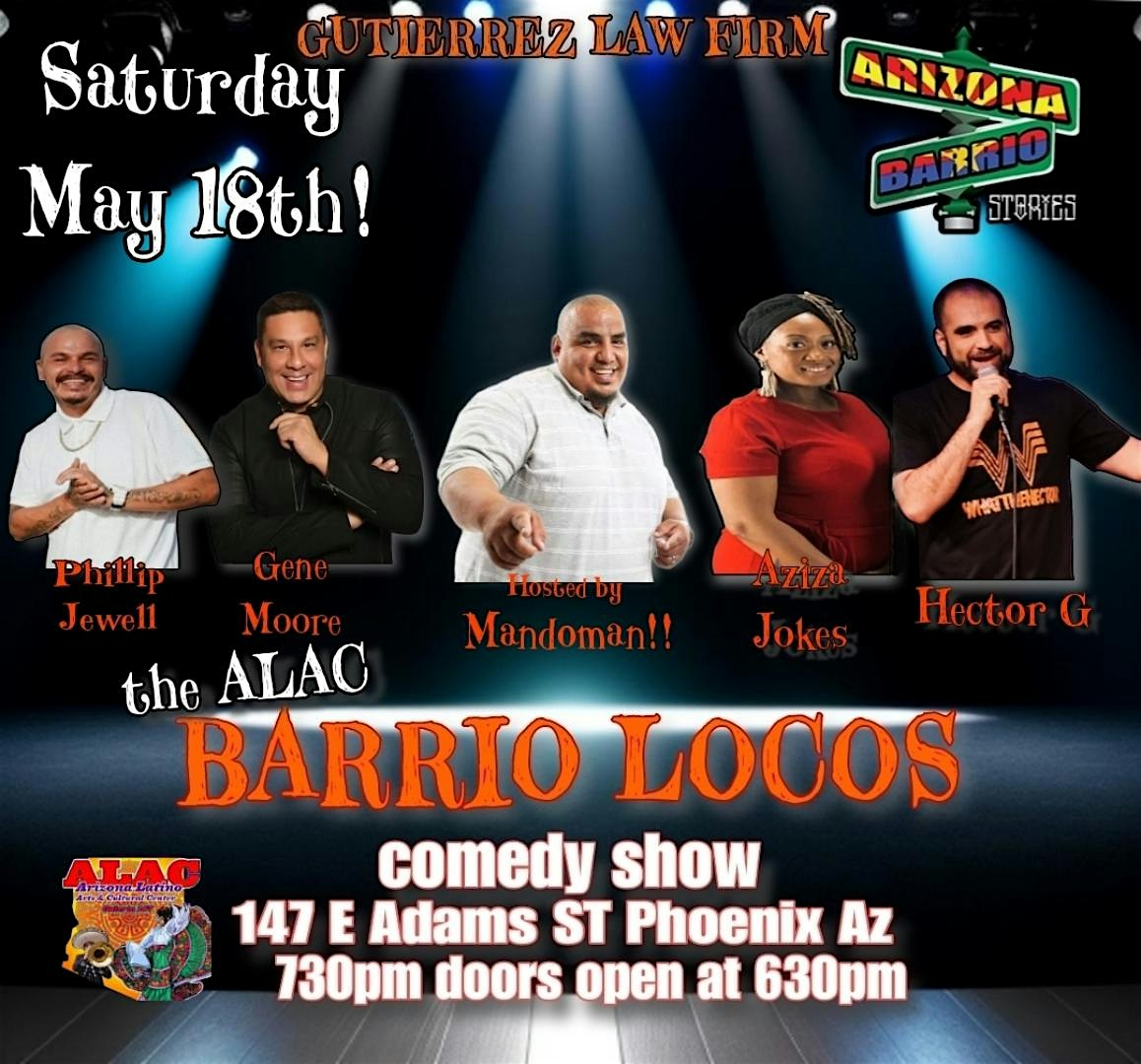 ALAC Barrio Locos Comedy Show, Presented by Guti\u00e9rrez Law Firm