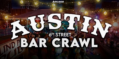 Imagem principal do evento Austin 6th Street  Bar Crawl