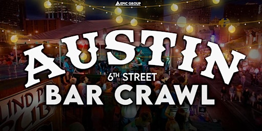 Imagem principal do evento Austin 6th Street  Bar Crawl
