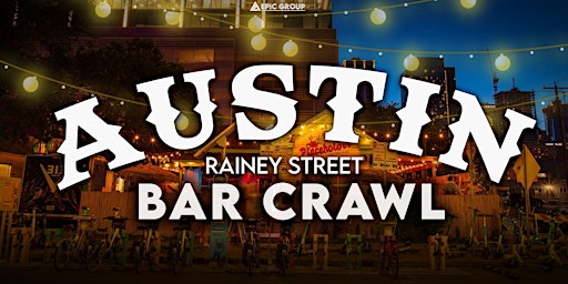 Imagem principal do evento Austin Rainey Street Bar Crawl