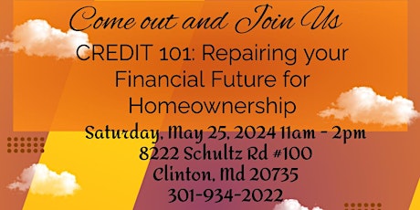 CREDIT 101: Repairing your Financial Future
