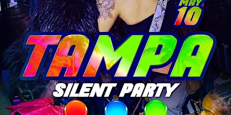 TAMPA OFFICIAL SILENT PARTY