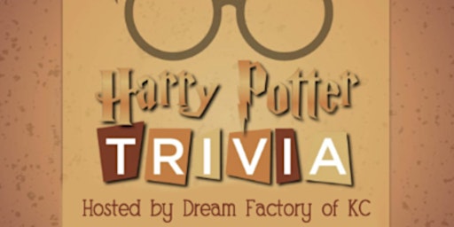 Imagem principal do evento Harry Potter Trivia - hosted by Dream Factory of KC