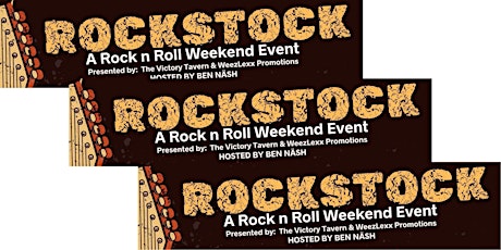 ROCKSTOCK - A 2 NIGHT ROCK n ROLL WEEKEND EVENT