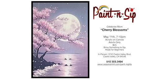 Primaire afbeelding van Paint N Sip: Mother's Day Special Event - "Blossom Tree in Moonlight"