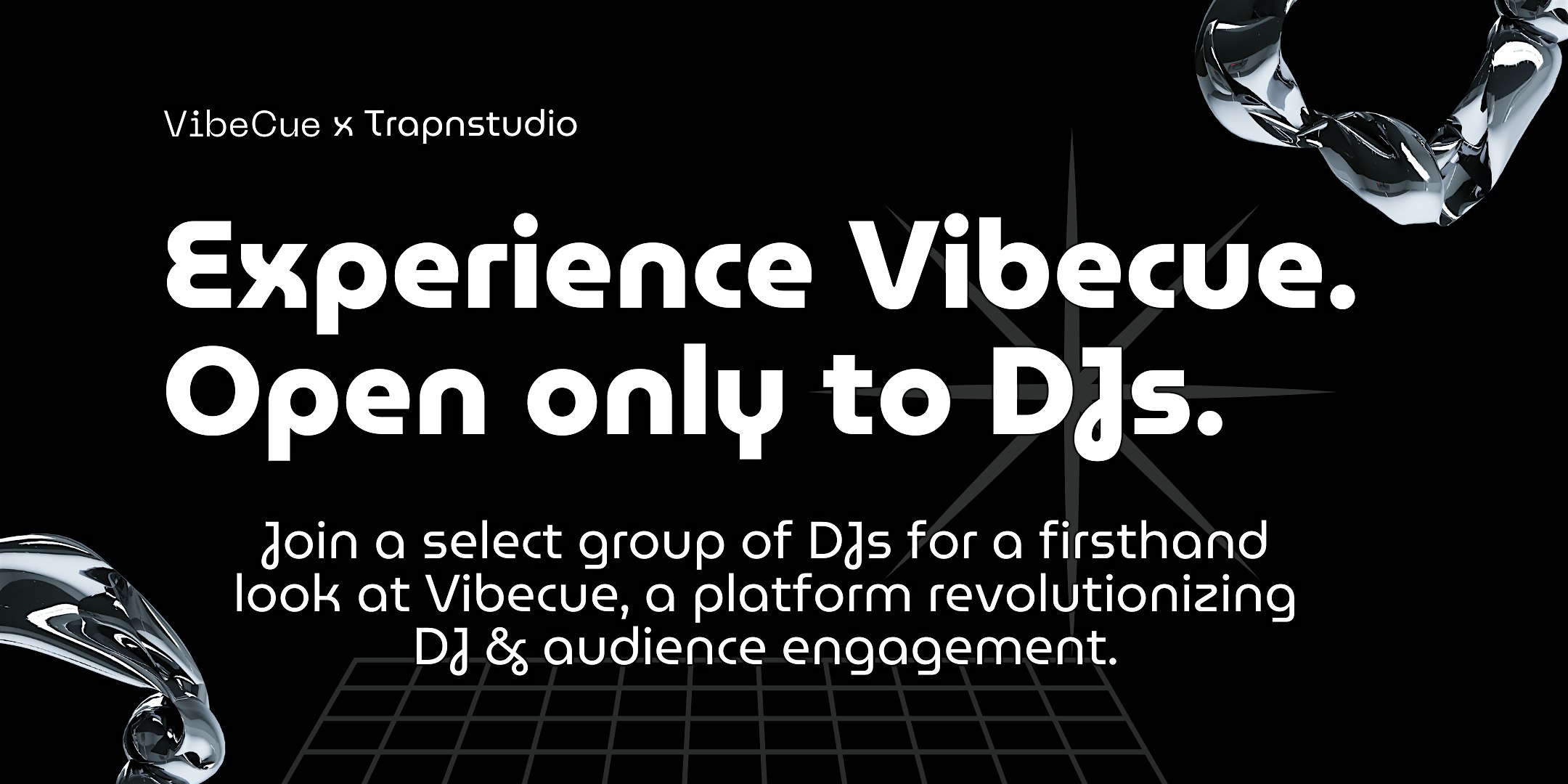 Experience Vibecue, Open only to DJs