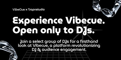 Experience Vibecue, Open only to DJs primary image